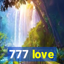 777 love